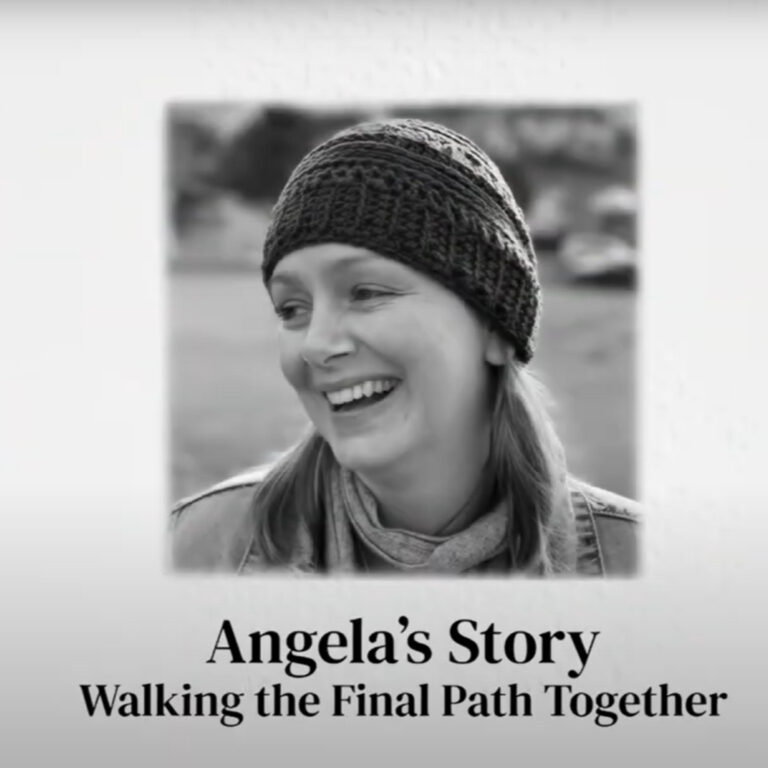Angela’s Story – Walking the Final Path Together
